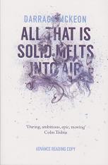 All that is Solid Melts into Air by Darragh  McKeon